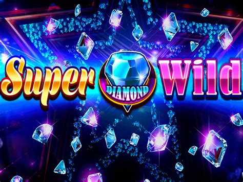 Super Diamond Wild Slot Grátis